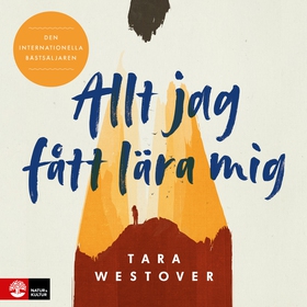 Allt jag fått lära mig (ljudbok) av Tara Westov