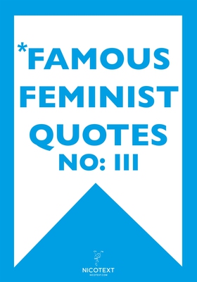 *FAMOUS FEMINIST QUOTES III (Epub2) (e-bok) av 