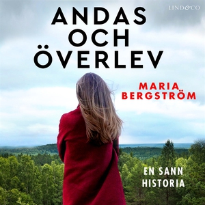 Andas och överlev: En sann historia (ljudbok) a