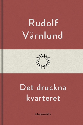 Det druckna kvarteret (e-bok) av Rudolf Värnlun