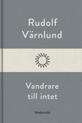Vandrare till intet (e-bok) av Rudolf Värnlund