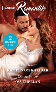 Kampen om Kalidar/Oss emellan (e-bok) av Kate H