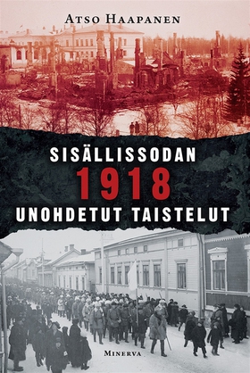 Sisällissodan 1918 unohdetut taistelut (e-bok)