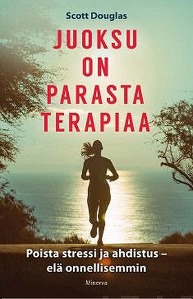 Juoksu on parasta terapiaa (e-bok) av Douglas S