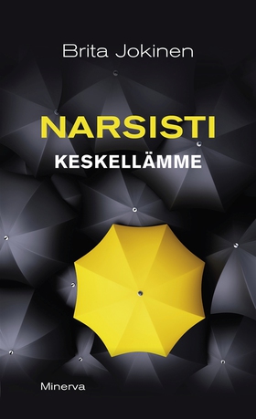 Narsisti keskellämme (e-bok) av Brita Jokinen