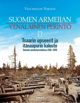 Suomen armeijan venäläinen perintö (e-bok) av V