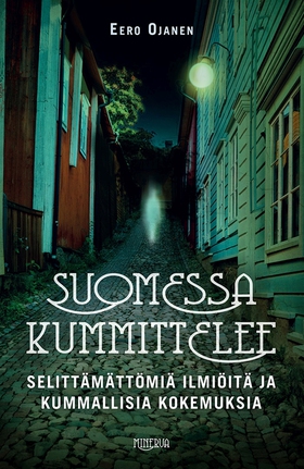 Suomessa kummittelee (e-bok) av Eero Ojanen