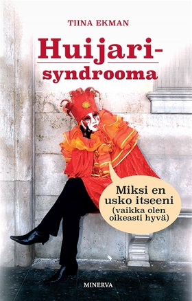 Huijarisyndrooma (e-bok) av Tiina Ekman