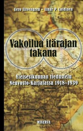 Vakoilua itärajan takana (e-bok) av Eero Elfven