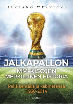 Jalkapallon MM-kisojen merkillinen historia (e-