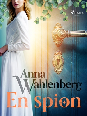 En spion (e-bok) av Anna Wahlenberg