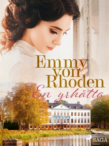 En yrhätta (e-bok) av Emmy Von Rhoden