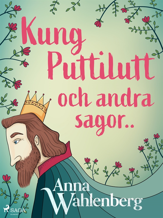 Kung Puttilutt och andra sagor.. (e-bok) av Anna Wahlenberg