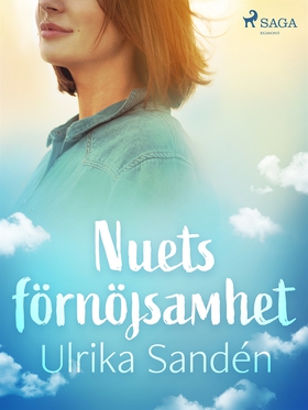 Nuets förnöjsamhet (e-bok) av Ulrika Sandén