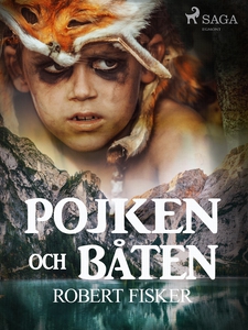 Pojken och båten (e-bok) av Robert Fisker