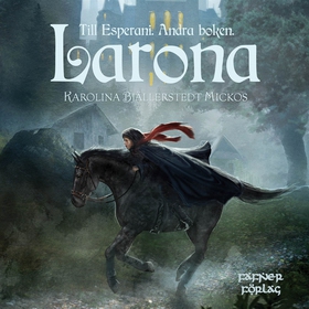 Larona (ljudbok) av Karolina Bjällerstedt Micko