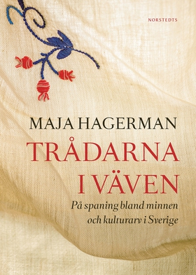 Trådarna i väven : på spaning bland minnen och