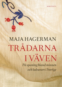 Trådarna i väven : På spaning bland minnen och