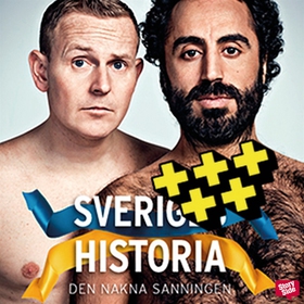 Sveriges historia - Den nakna sanningen (ljudbo