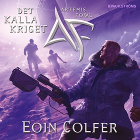 Artemis Fowl 2 – Det kalla kriget (ljudbok) av 