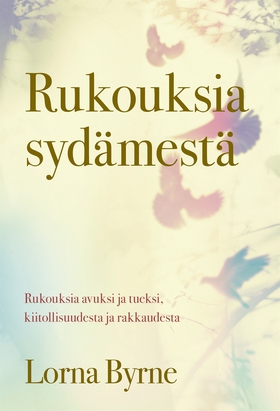 Rukouksia sydämestä (e-bok) av Lorna Byrne