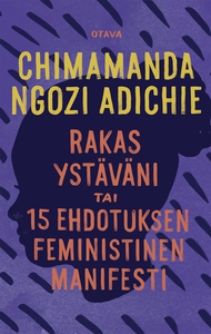 Rakas ystäväni (e-bok) av Chimamanda Ngozi Adic