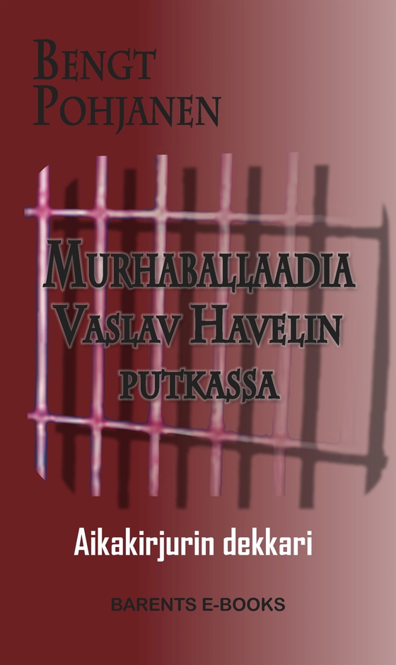 Murhaballaadia Vaslav Havelin putkassa - Aikakirjurin dekkari