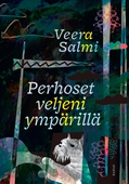 Perhoset veljeni ympärillä