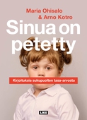 Sinua on petetty - Kirjoituksia sukupuolten tasa-arvosta