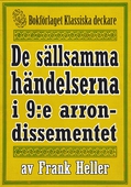 De sällsamma händelserna i 9:e arrondissementet. Återutgivning av text från 1935