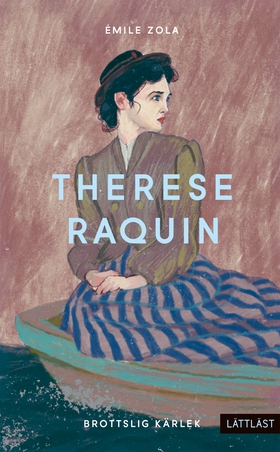 Therese Raquin - Brottslig kärlek (lättläst) (e