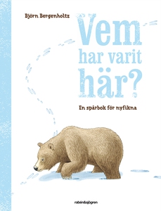 Vem har varit här? (e-bok) av Björn Bergenholtz