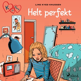 K för Klara 16 - Helt perfekt (ljudbok) av Line