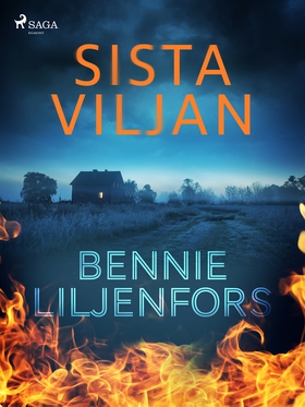 Sista viljan (e-bok) av Bennie Liljenfors