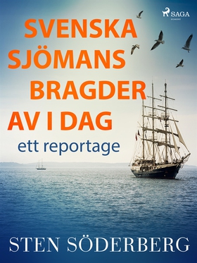 Svenska sjömansbragder av i dag: ett reportage 