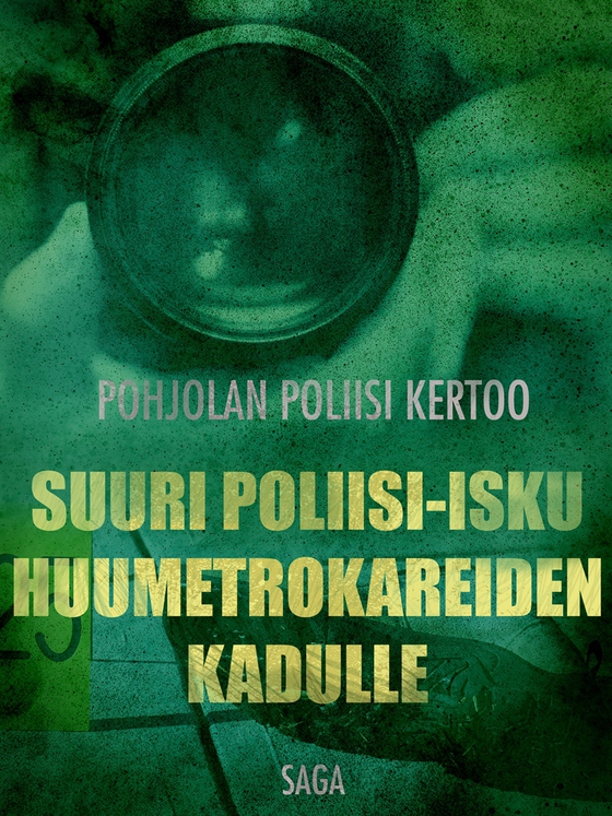 Suuri poliisi-isku huumetrokareiden kadulle (e-bok) av Eri Tekijöitä