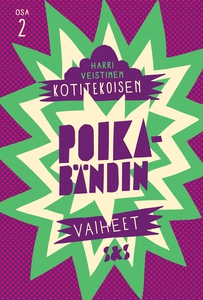Kotitekoisen poikabändin vaiheet (e-bok) av Har