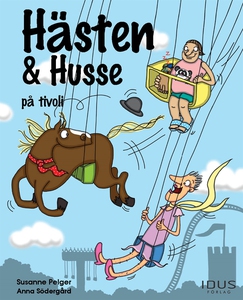 Hästen & Husse på tivoli (e-bok) av Susanne Pel