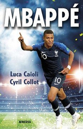 Mbappé (e-bok) av Luca Caioli, Cyril Collot