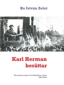 Karl Herman berättar: Ett samtal mellan två folkbildare  våren 2000-2002