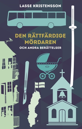 Den rättfärdige mördaren (e-bok) av Lasse Krist