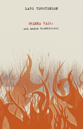 Bränna vass. : och andra berättelser (e-bok) av