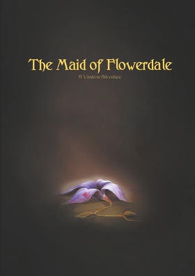 The Maid of Flowerdale: A Vindeon Adventure (e-