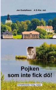 Pojken som inte fick dö (e-bok) av Jan Gustafss
