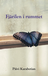 Fjärilen i rummet (e-bok) av Päivi Karabetian
