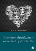 Huomisen yhteiskunta - olosuhteet hyvinvoinnille