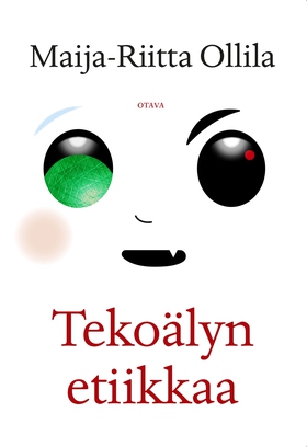 Tekoälyn etiikkaa (e-bok) av Maija-Riitta Ollil