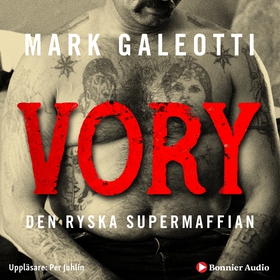 Vory : den ryska supermaffian (ljudbok) av Mark