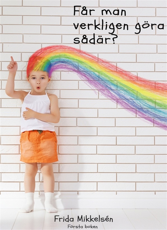 Får man verkligen göra sådär? Vol 1