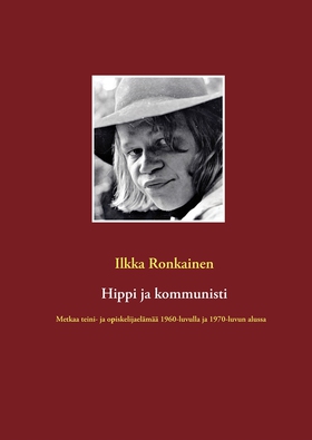 Hippi ja kommunisti: Metkaa teini- ja opiskelij